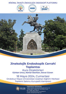 Jinekolojik Endoskopik Cerrahi Toplantısı – 18 Mayıs 2024