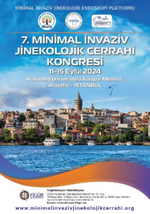 7. Minimal İnvaziv Jinekolojik Cerrahi Kongresi 11-15 Eylül 2024